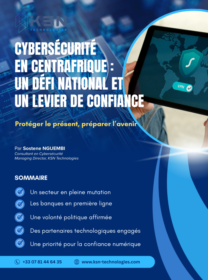 Cybersécurité en Centrafrique : un défi national et un levier de confiance